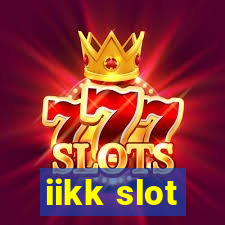 iikk slot